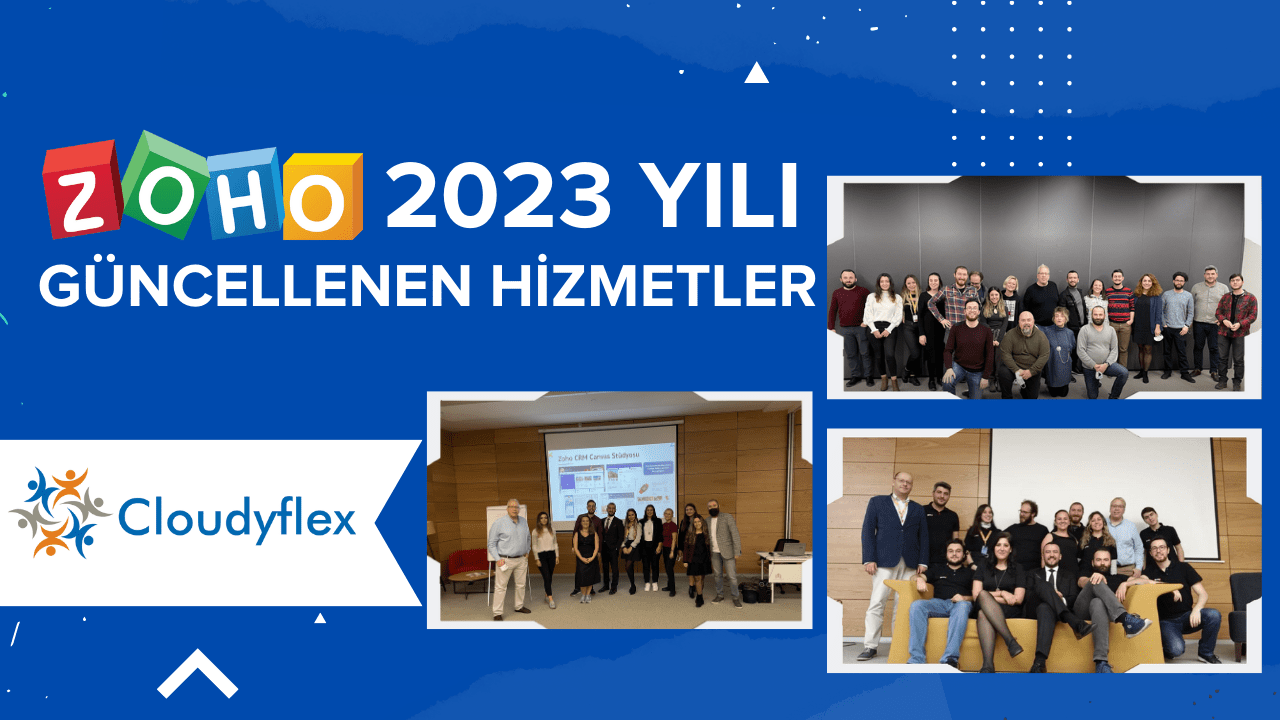 2023 Yılında Güncellediğimiz Zoho Danışmanlık ve Proje Hizmetlerimiz